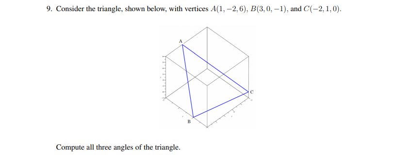Solved 9. Consider the triangle, shown below, with vertices | Chegg.com