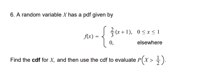 Solved 6. A random variable X has a pdf given by { (x + 1), | Chegg.com