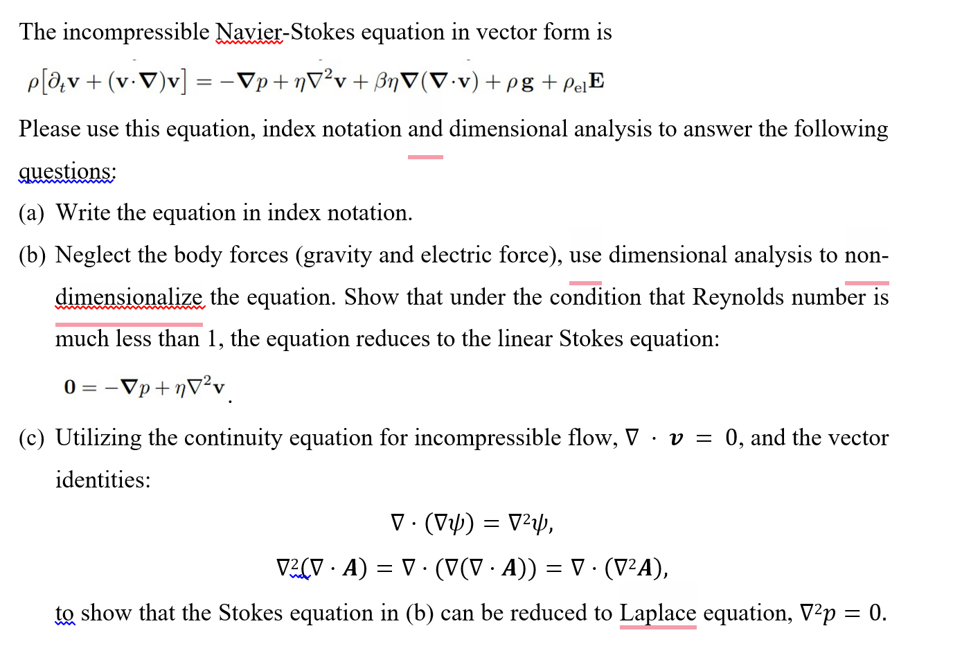 Solved The incompressible Navier-Stokes equation in vector | Chegg.com