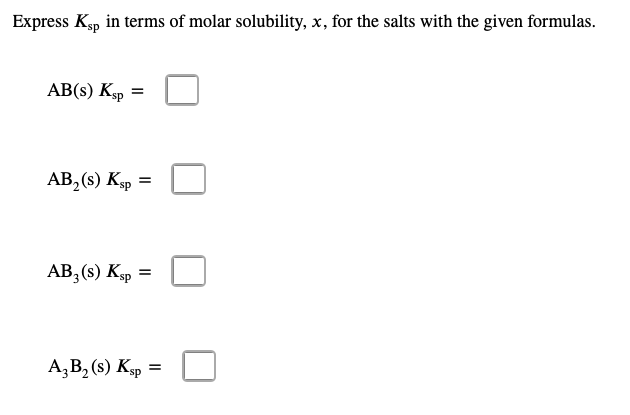 Solved Express Ksp In Terms Of Molar Solubility X For The