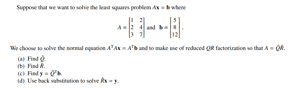 Solved Suppose that we want to solve the least squares | Chegg.com