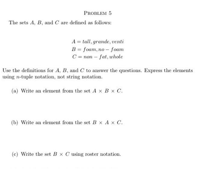 Solved PROBLEM 5 The Sets A, B, And C Are Defined As | Chegg.com