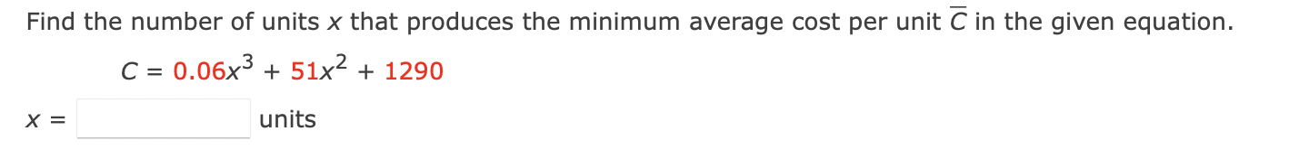 Solved Find the number of units x that produces the minimum | Chegg.com