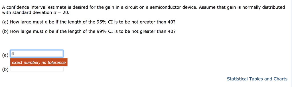 Solved A confidence interval estimate is desired for the | Chegg.com