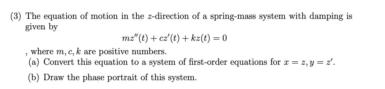 Solved (3) The equation of motion in the z-direction of a | Chegg.com