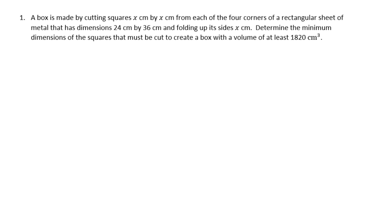 Solved 1 A Box Is Made By Cutting Squares X Cm By X Cm From Chegg