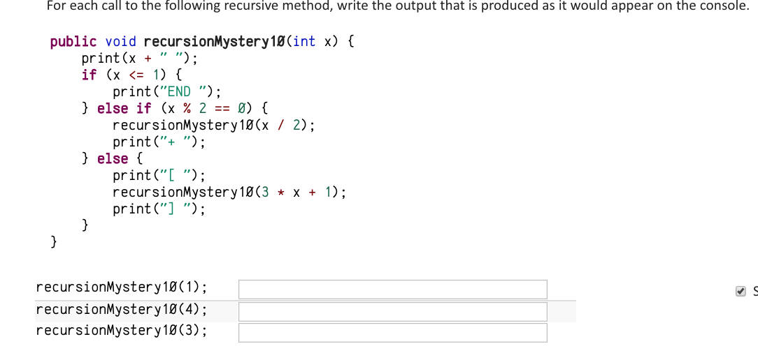 Solved For each call to the following recursive method, | Chegg.com