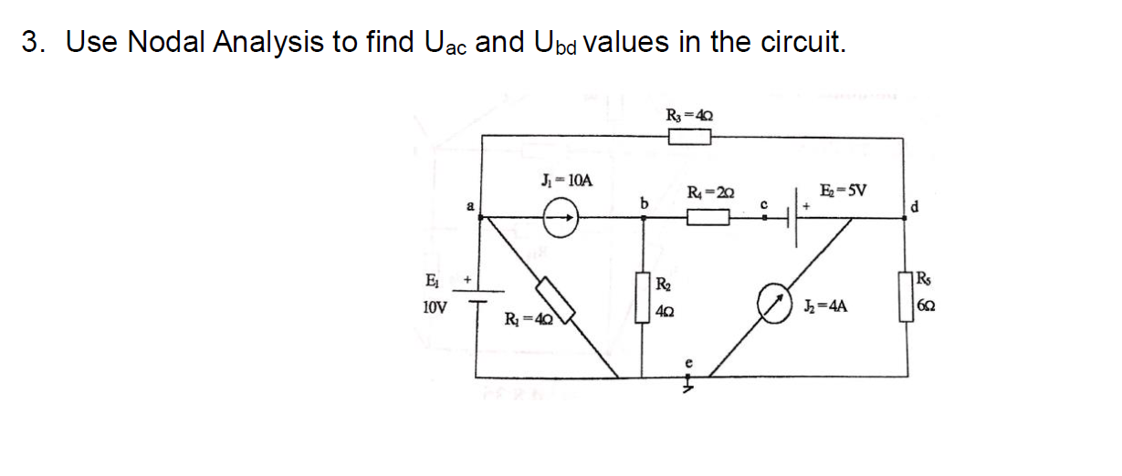 Solved 3. Use Nodal Analysis to find Uac and Upd values in | Chegg.com