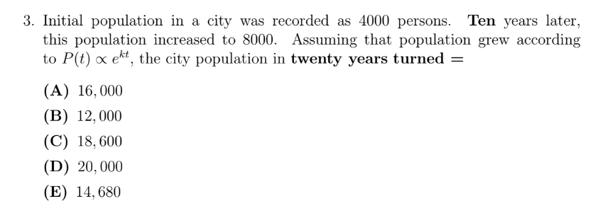 Solved 3. Initial population in a city was recorded as 4000 | Chegg.com