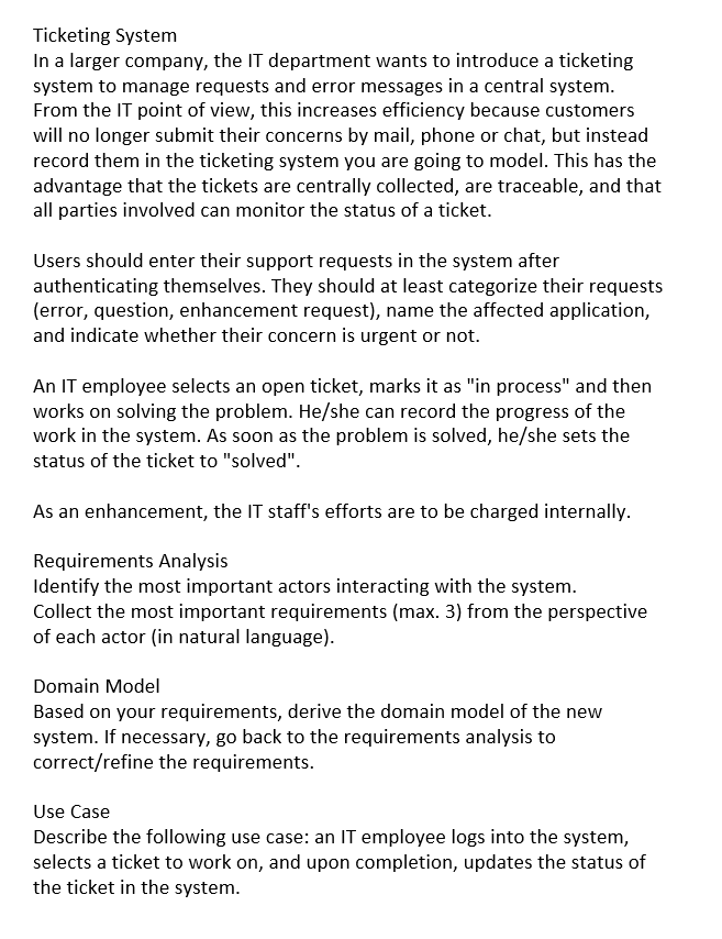 Solved Ticketing System In a larger company, the IT | Chegg.com