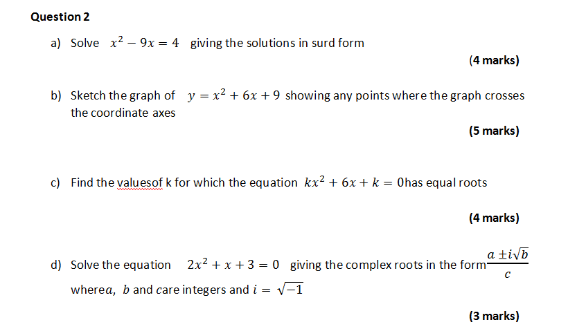 Solved Question 2 a) Solve x2 – 9x = 4 giving the solutions | Chegg.com
