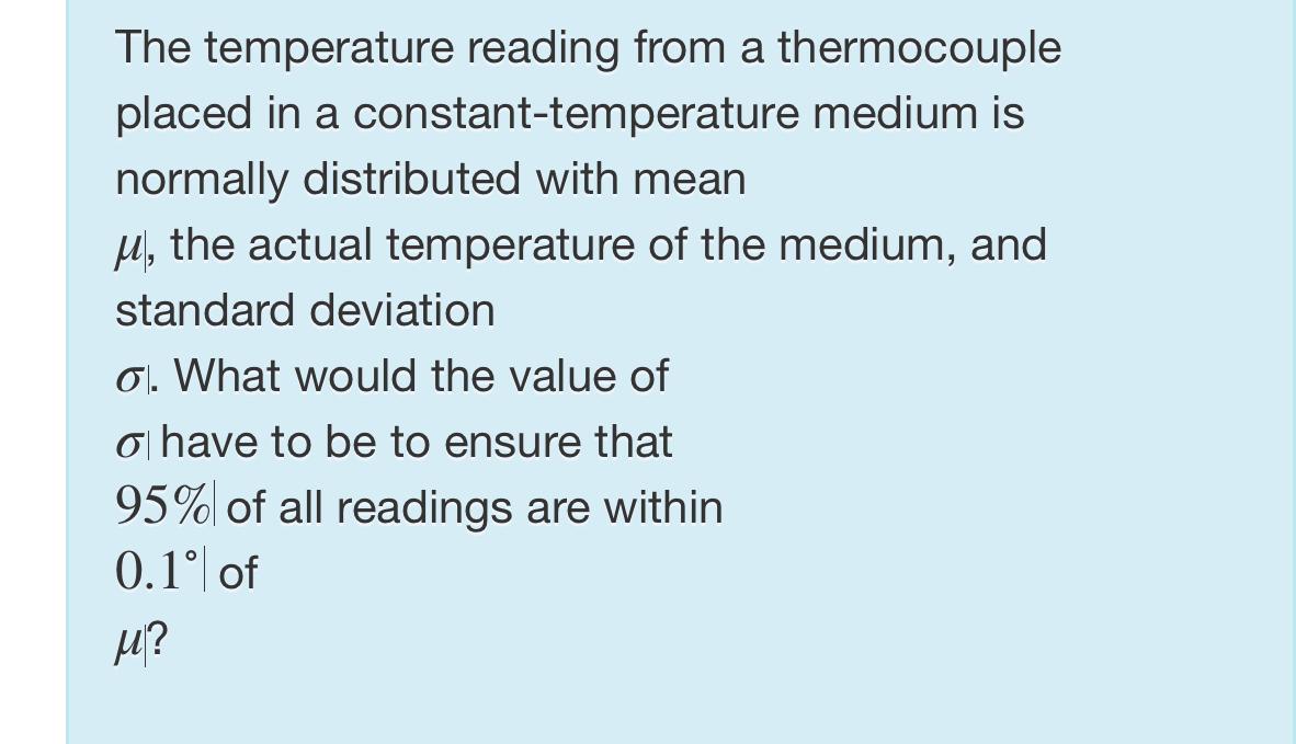 Solved The temperature reading from a thermocouple placed in