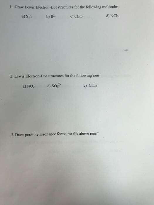 Solved 1. Draw Lewis Electron-Dot structures for the | Chegg.com