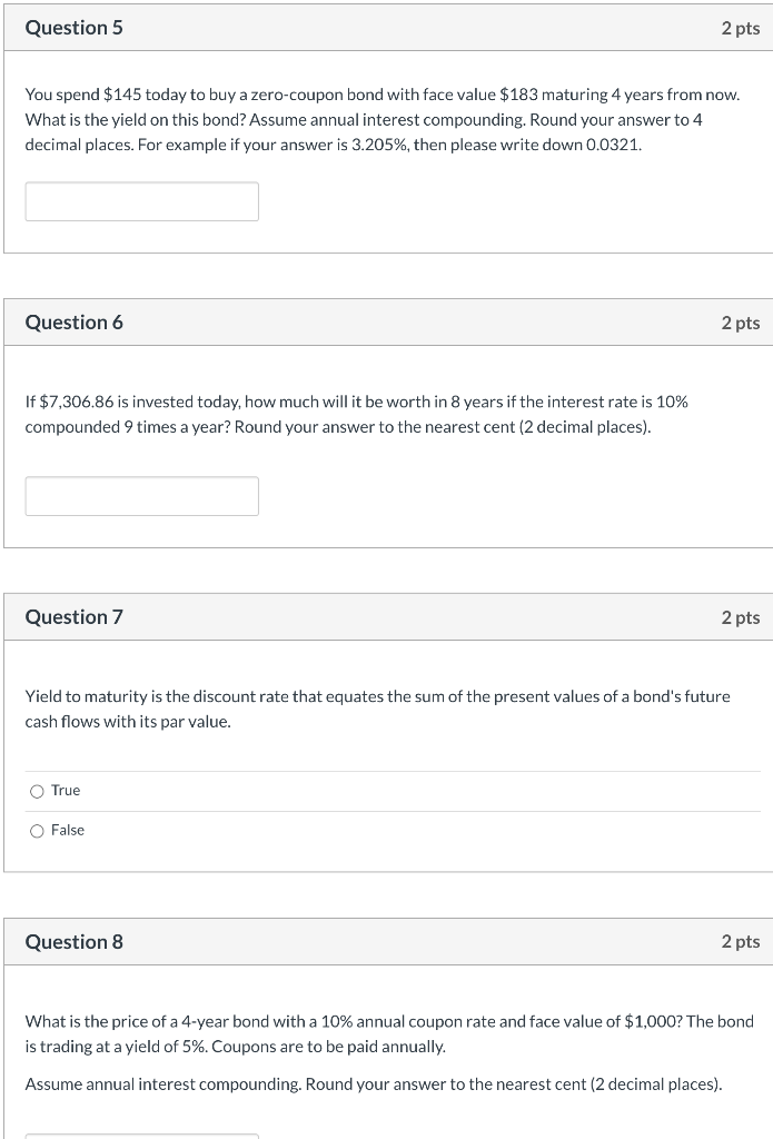 Solved Question 5 2 pts You spend $145 today to buy a | Chegg.com