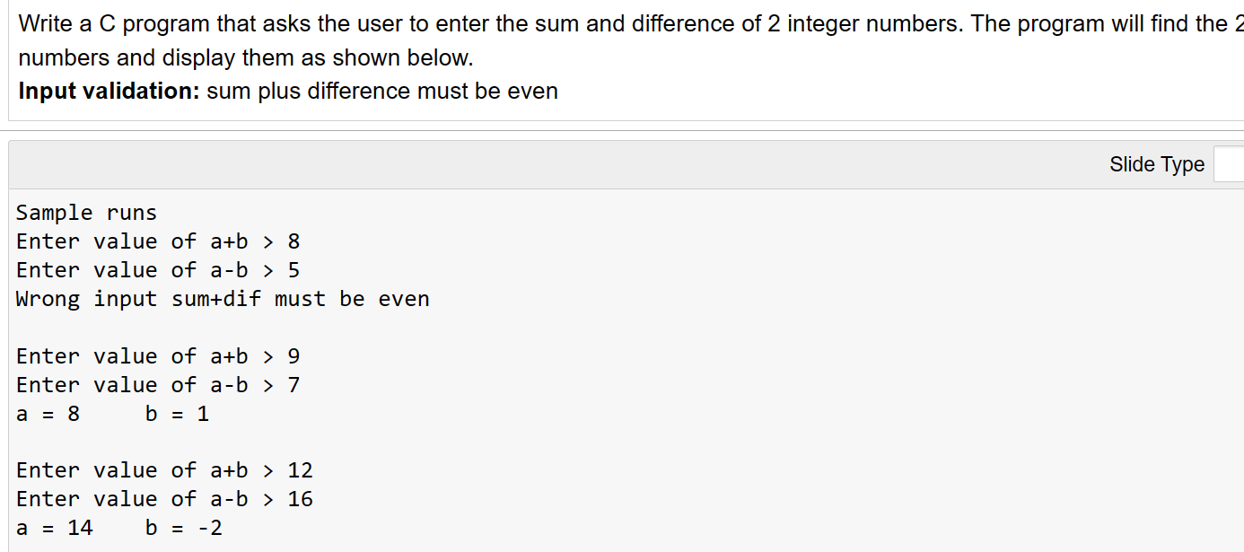 Solved Write a C program that asks the user to enter the sum | Chegg.com