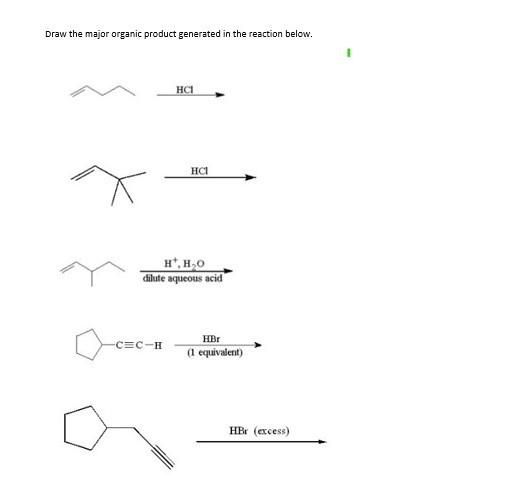 Solved Draw the major organic product generated in the | Chegg.com