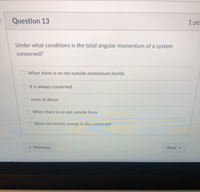 Solved Question 13 1 pts Under what conditions is the total | Chegg.com