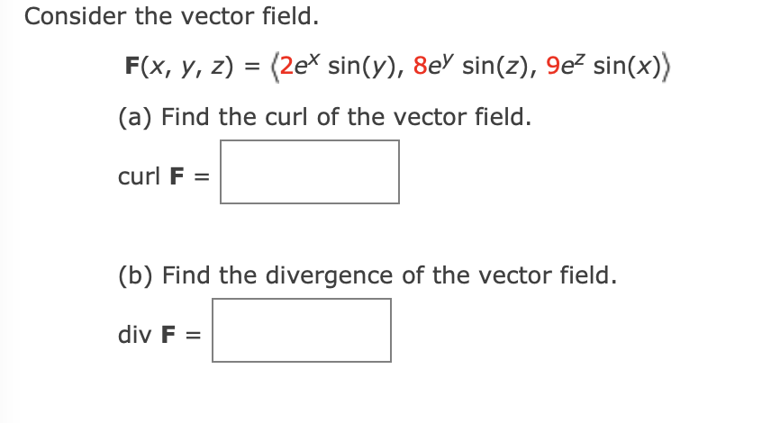 Solved Consider The Vector Field F X Y Z 2ex Sin Y