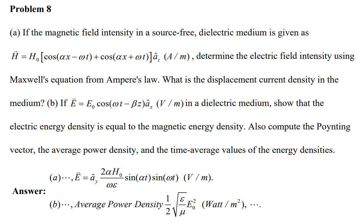 Solved (a) If the magnetic field intensity in a source-free, | Chegg.com