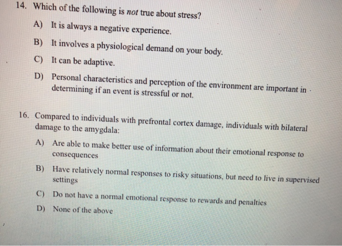 Solved 14. Which of the following is not true about stress?