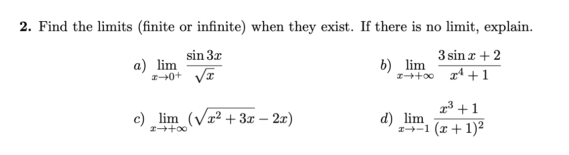 Solved 2. Find the limits (finite or infinite) when they | Chegg.com