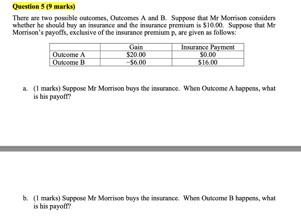 Solved Question 5 (9 Marks) There Are Two Possible Outcomes, | Chegg.com