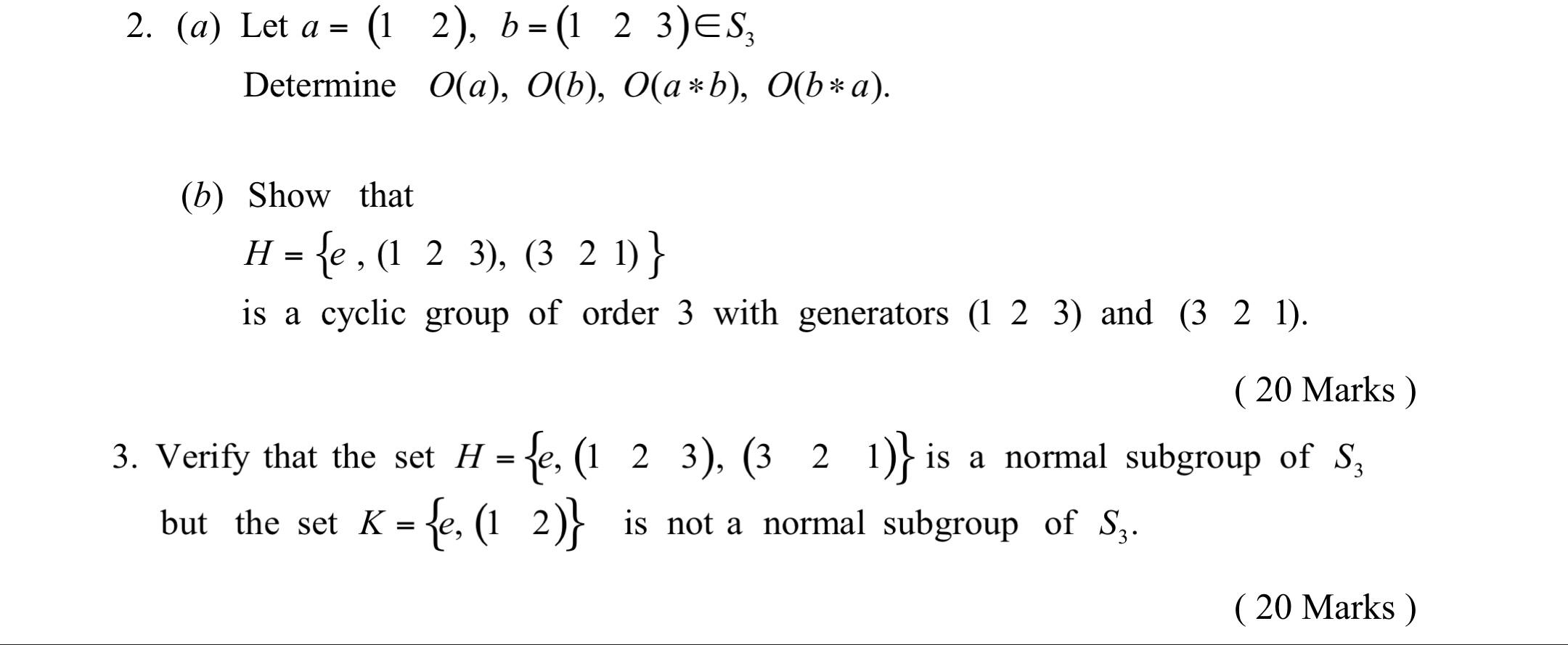 Solved 2. (a) Let a = (1 2), b = (1 2 3)ES; Determine O(a), | Chegg.com