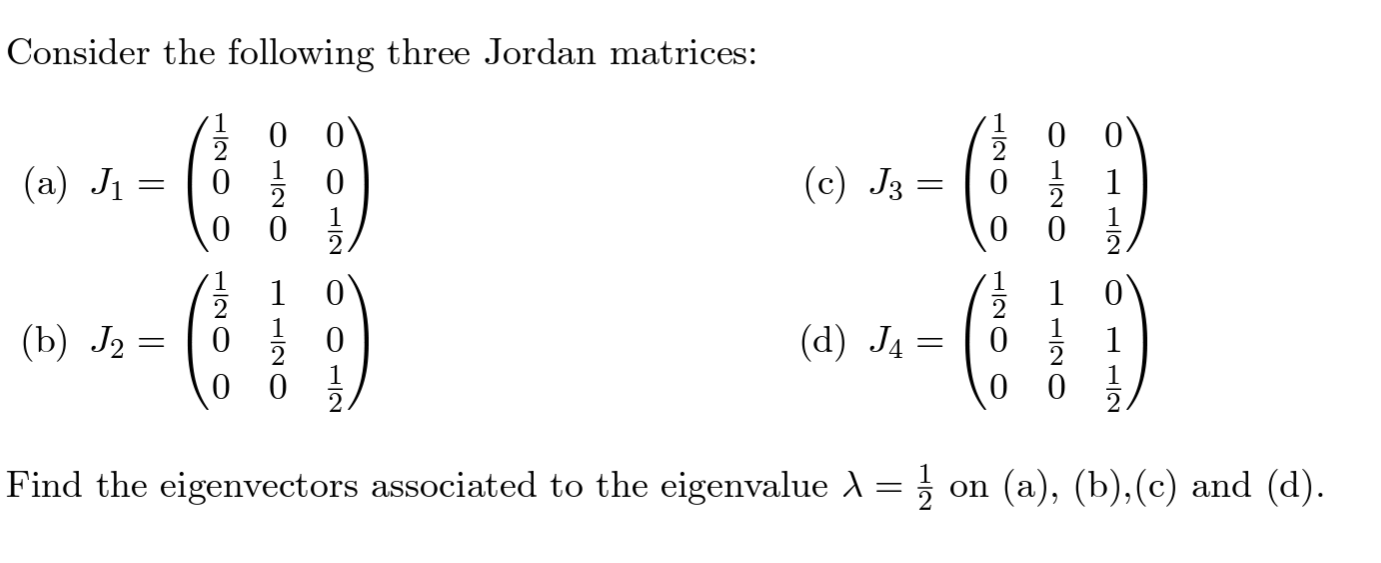 Solved Consider the following three Jordan matrices: (a) | Chegg.com