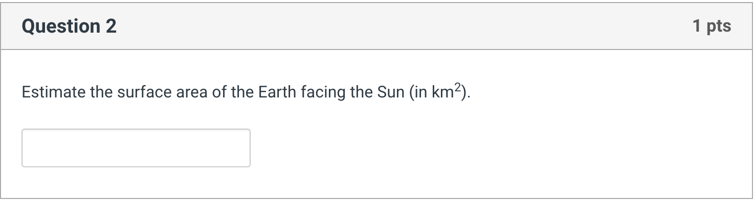 Solved Estimate the surface area of the Earth facing the Sun | Chegg.com