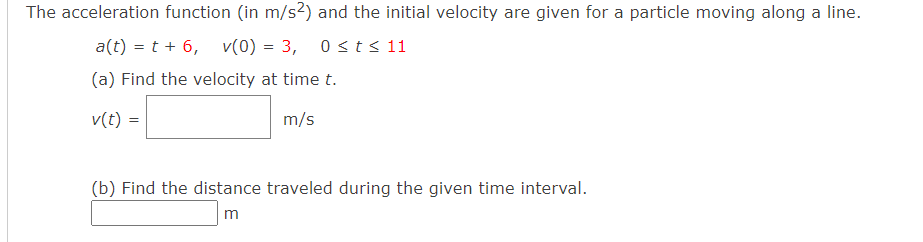 Solved The acceleration function (in m/s²) and the initial | Chegg.com