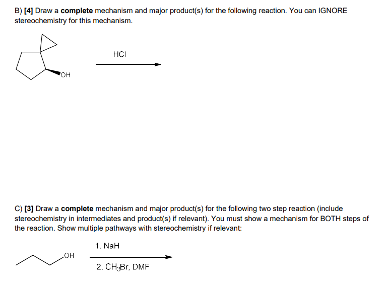 Solved 4. A) [4] Draw a complete mechanism and major | Chegg.com
