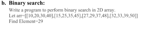 Solved b. Binary search: Write a program to perform binary | Chegg.com
