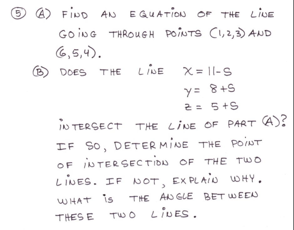 Solved 5 (A) FIND FIND AN B EQUATION OF THE LINE GOING | Chegg.com