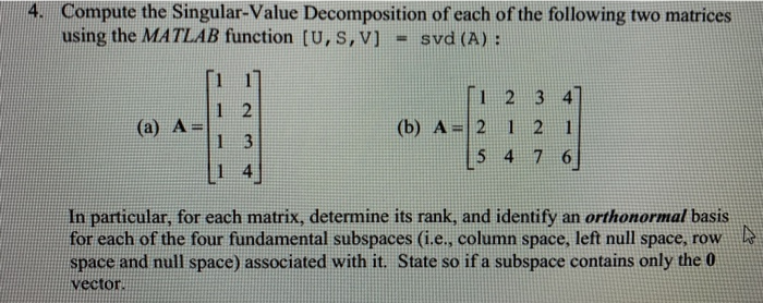 Singular Values Matlab Solved Compute the Singular-Value Decomposition of each of | Chegg.com