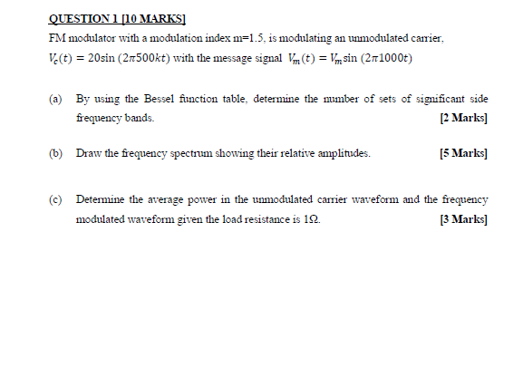 QUESTION 1 [10 MARKS] FM modulator with a modulation | Chegg.com