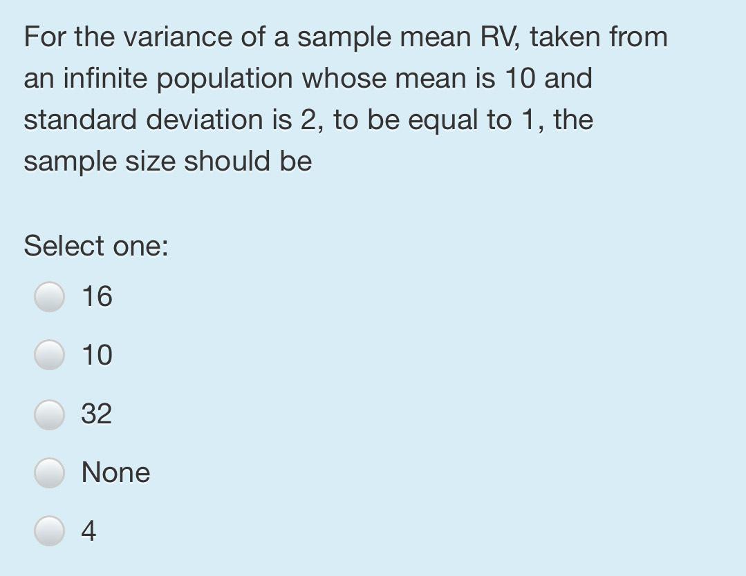 Solved For the variance of a sample mean RV, taken from an | Chegg.com
