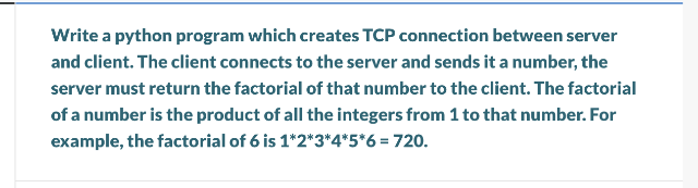Solved Write a python program which creates TCP connection | Chegg.com