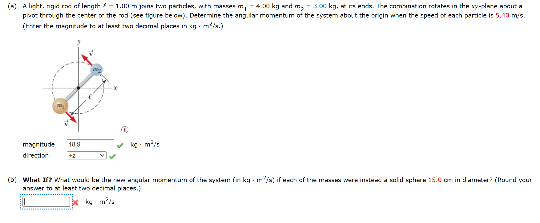 Solved (a) A light, rigid rod of length ℓ=1.00 m joins two | Chegg.com