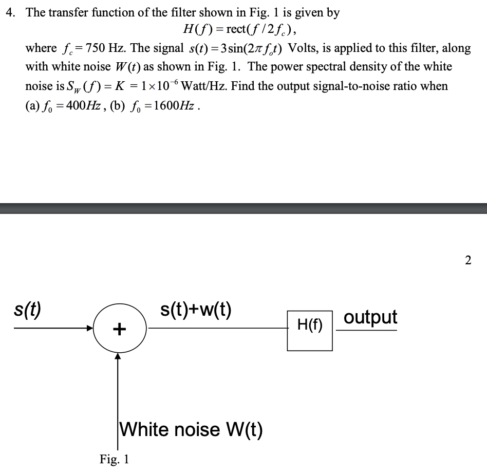 Solved 4. The transfer function of the filter shown in Fig. | Chegg.com