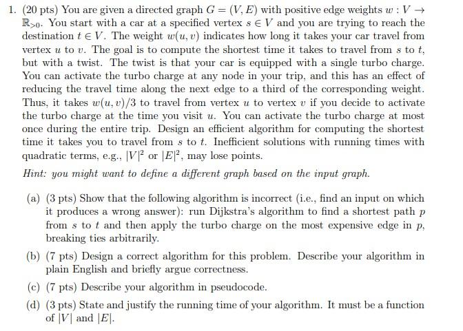 Solved 1. (20 pts) You are given a directed graph G = (V, E) | Chegg.com