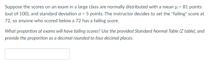 Solved Suppose the scores on an exam in a large class are | Chegg.com