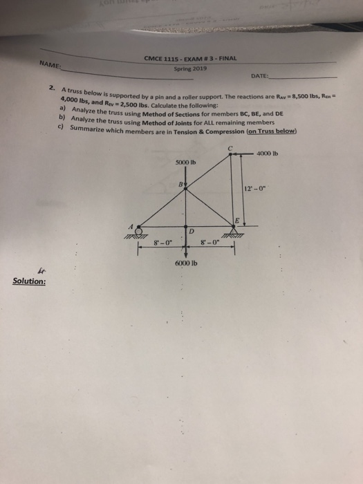 Solved CMCE 1115-EXAM # 3-FINAL NAME: Spring 2019 DATE: 2. A | Chegg.com