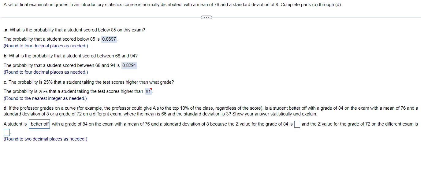 A set of final examination grades in an introductory statistics course is normally distributed, with a mean of \( / 6 \) and 