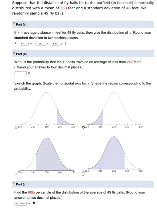 Solved Suppose that the distance of fly balls hit to the