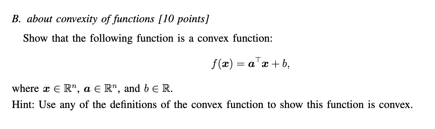 Solved B. about convexity of functions [10 points] Show that | Chegg.com