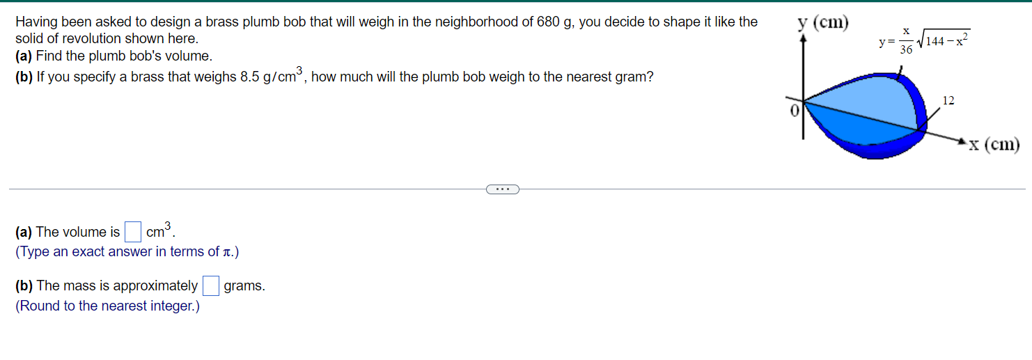 Solved Having Been Asked To Design A Brass Plumb Bob That | Chegg.com