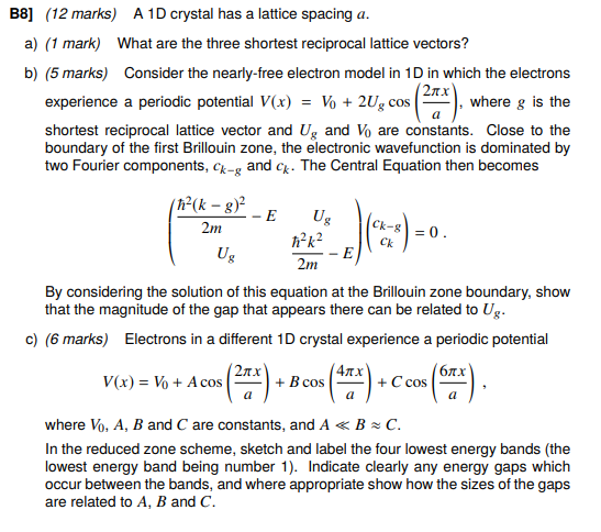 Solved B8] (12 marks) A 1D crystal has a lattice spacing a. | Chegg.com