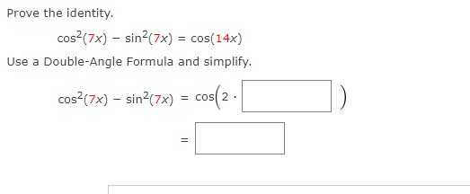 Solved Prove the identity. \\[ \\cos ^{2}(7 x)-\\sin ^{2}(7 | Chegg.com