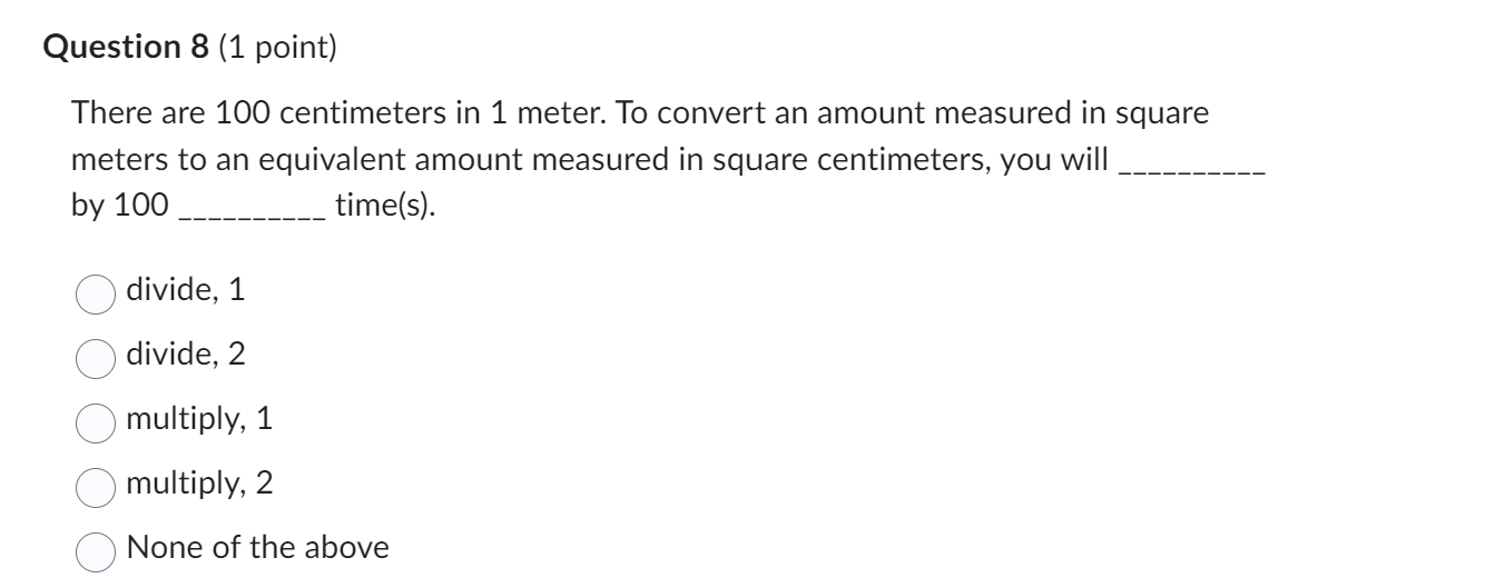Solved Question 8 (1 ﻿point)There are 100 ﻿centimeters in 1 | Chegg.com