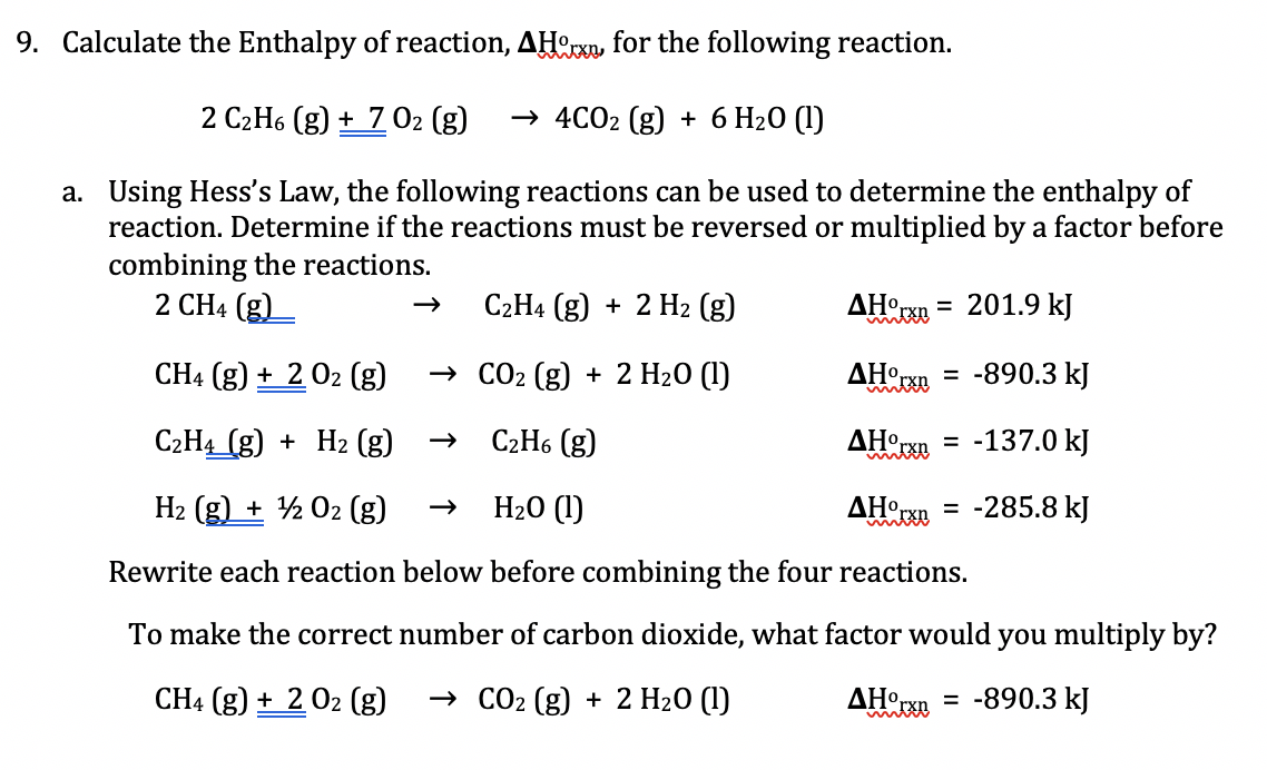 Solved 9. Calculate the Enthalpy of reaction H cxo for the